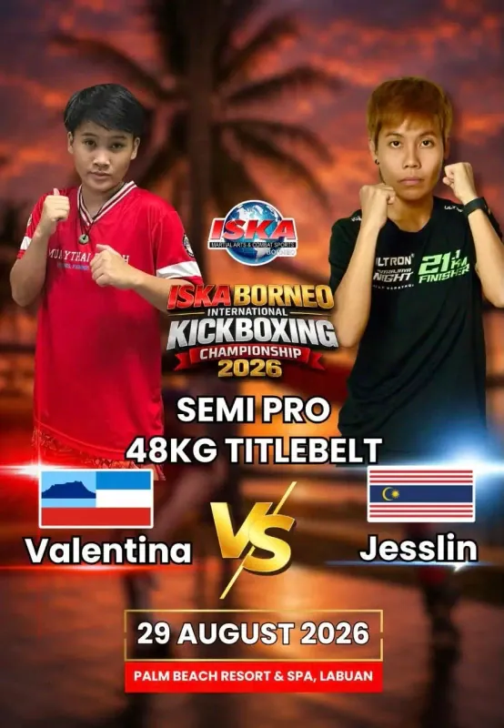 Official flyer for ISKA Borneo International Kickboxing Championship 2026 Semi Pro 48KG Titlebelt