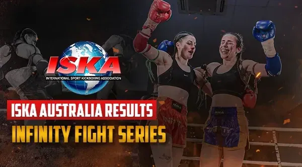 ISKA Australia Results | Infinity Fight Series