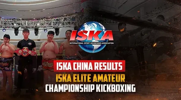 ISKA China Results | ISKA Elite Amateur Championship Kickboxing