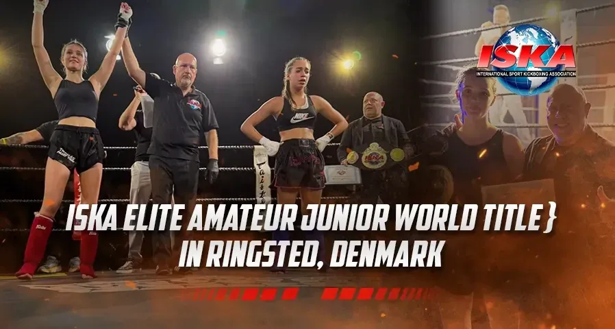 ISKA Elite Amateur Junior World Title in Ringsted, Denmark