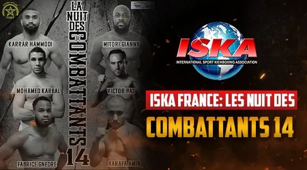ISKA France: Les Nuit des COMBATTANTS 14
