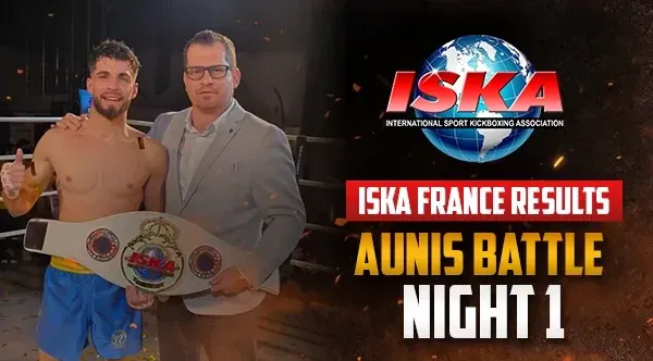 ISKA France Results | Aunis Battle Night 1