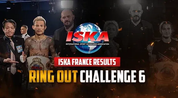 ISKA France results | RING OUT Challenge 6