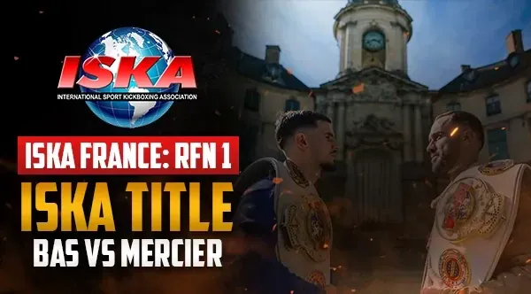 ISKA France: RFN 1 | ISKA Title Bas vs Mercier