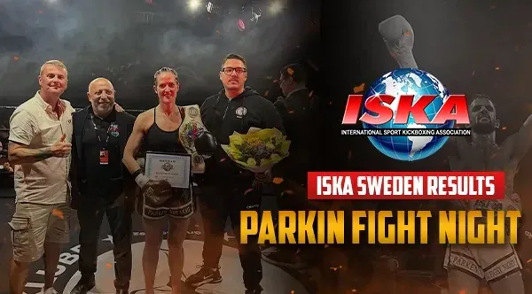 ISKA Sweden Results | PARKIN FIGHT NIGHT